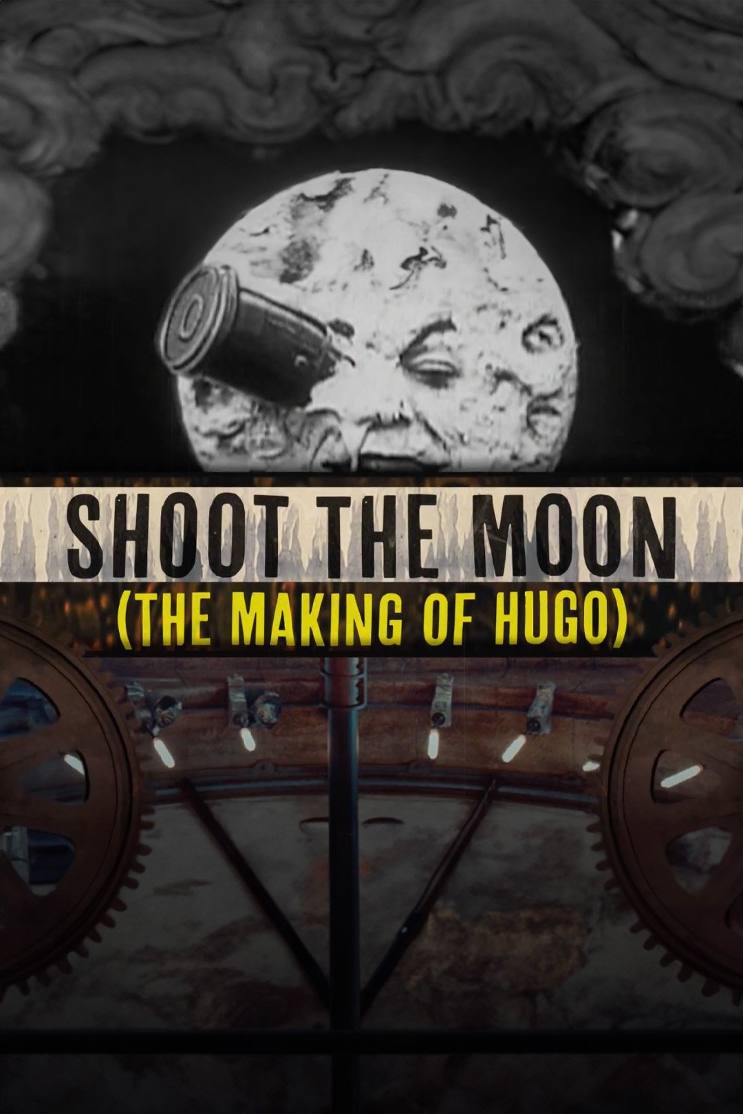 Постер Shoot the Moon: The Making of 'Hugo'